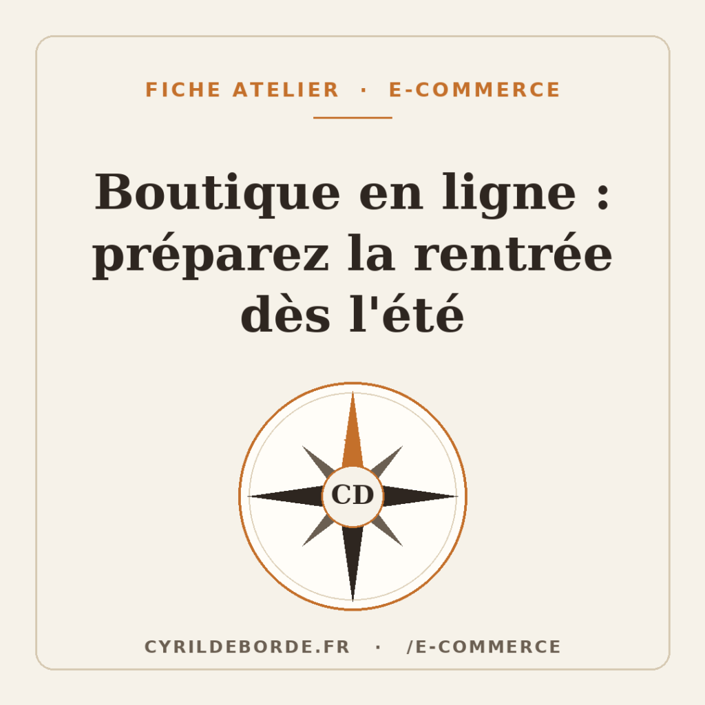 Rose des vents cognac sur fond crème, titre Boutique en ligne préparez la rentrée dès l'été, style atelier cyrildeborde.fr
